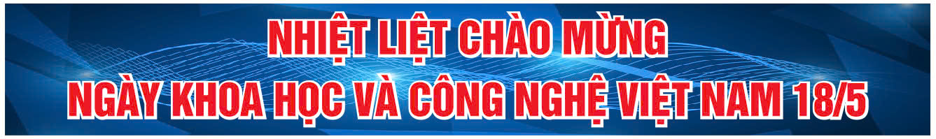 Ngày Khoa học và Công nghệ Việt Nam 18/5