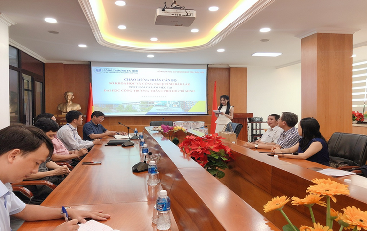 Đoàn công tác Sở Khoa học và Công nghệ tỉnh Đắk Lắk đến thăm và làm việc với Trường Đại học Công thương thành phố Hồ Chí Minh