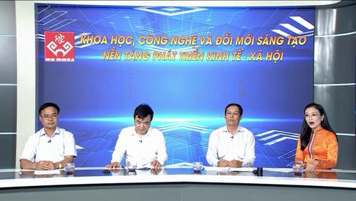 Tọa đàm: Khoa học, công nghệ và đổi mới sáng tạo, nền tảng phát triển kinh tế - xã hội