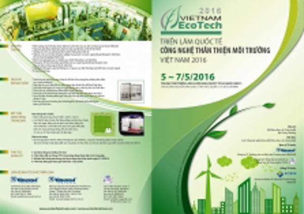 ECOTECH VIETNAM 2016: Triển lãm Công nghệ xanh vì sự phát triển bền vững