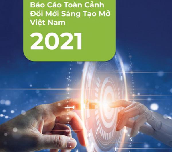 Công bố báo cáo toàn cảnh Đổi mới sáng tạo mở Việt Nam 2021